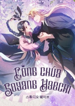 [18+] C&ocirc;ng Ch&uacute;a Soyang V&agrave; Haechi