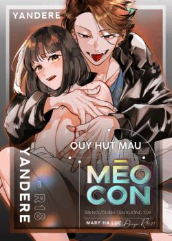 [21+] Quỷ Hút Máu Giả Làm Mèo Con Ăn Người Đến Tận