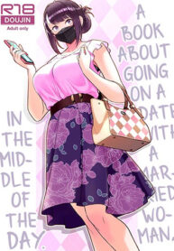 Chuyện Hẹn H&ograve; Với G&aacute;i C&oacute; Chồng Giữa Ban Ng&agrave;y