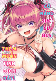 Cô Nàng Succubus Thèm Muốn Tinh Dịch Này!