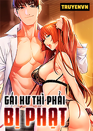 G&aacute;i Hư Th&igrave; Phải Bị Phạt