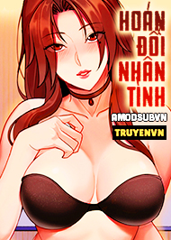 Ho&aacute;n Đổi Nh&acirc;n T&igrave;nh