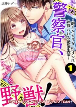 Ng&agrave;i Cảnh S&aacute;t, Thật L&agrave; Th&uacute; T&iacute;nh!