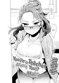 Thầy L&agrave; Gi&aacute;o Vi&ecirc;n M&agrave; Kh&ocirc;ng Phải Sao?