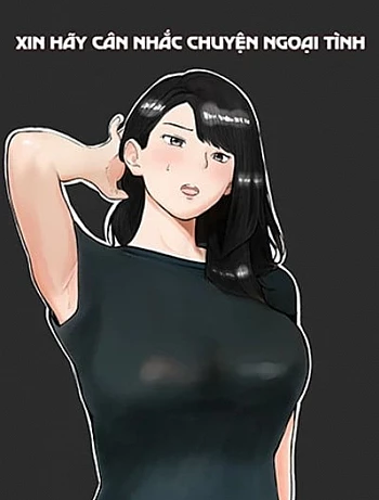 Xin Hãy Cân Nhắc Chuyện Ngoại Tình